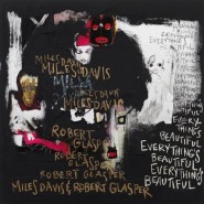 Miles Davis & Robert Glasper — Everything's Beautiful
