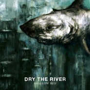 dry-the-river-2012