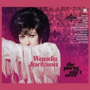 wanda-jackson-the-party-aint-ov-528670